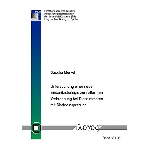 [PDF] Download Untersuchung einer neuen Einspritzstrategie zur rußarmen Verbrennung bei Dieselmotoren mit Direkteinspritzung (Forschungsberichte aus dem Institut für Kolbenmaschinen, Band 8) Kostenlos