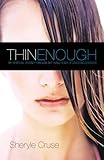 Image de Thin Enough: My Spiritual Journey Through the Living Death of an Eating Disorder