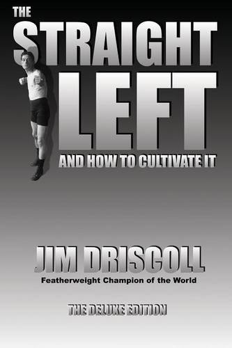 The Straight Left and How to Cultivate It The Straight Left and How to Cultivate It