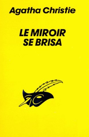 couverture de : Le miroir se brisa