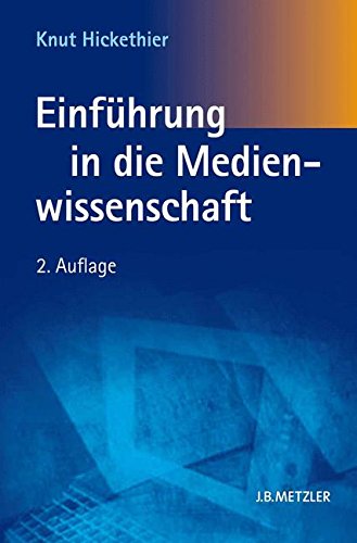Download Einführung in die Medienwissenschaft Download Einführung in die Medienwissenschaft