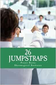 26 Jumpstraps Twenty Six Thumb Rules Of Entrepreneurial Bootstrapping Amazon Co Uk Datta Mr Prajit Sankaran Mr Shanmugavel 9781505876970 Books