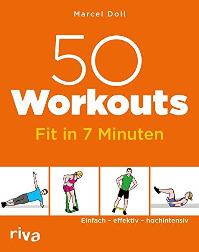 Download 50 Workouts – Fit in 7 Minuten: Einfach – effektiv – hochintensiv Download 50 Workouts – Fit in 7 Minuten: Einfach – effektiv – hochintensiv