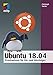 Ubuntu 18.04: Praxiswissen für Ein- und Umsteiger (mitp Anwendungen) by Christoph Troche