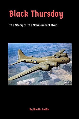 Preisvergleich Produktbild Black Thursday: The Story of the Schweinfurt Raid