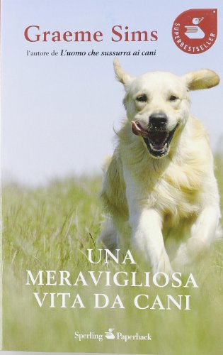 Una meravigliosa vita da cani