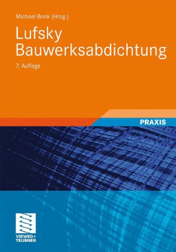 Preisvergleich Produktbild Lufsky Bauwerksabdichtung (German Edition)