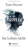 Cover zum Buch Jamie: Im Leben nicht
