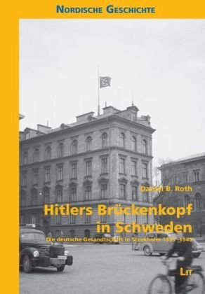 Download Hitlers Brückenkopf in Schweden: Die deutsche Gesandtschaft in Stockholm 1933-1945 Download Hitlers Brückenkopf in Schweden: Die deutsche Gesandtschaft in Stockholm 1933-1945