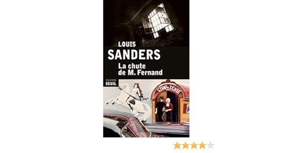 La Chute De M Fernand Amazon Fr Sanders Louis Livres