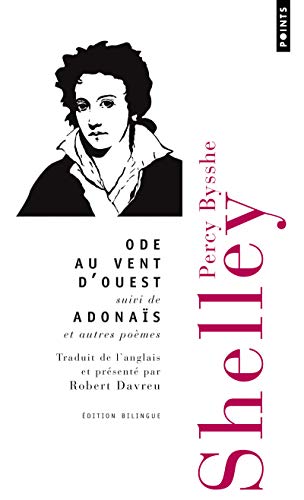 Ode au vent d'Ouest. Adonaïs et autres poèmes Ode au vent d'Ouest. Adonaïs et autres poèmes