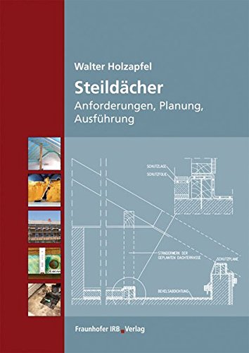 Preisvergleich Produktbild Steildächer.: Anforderungen, Planung, Ausführung.