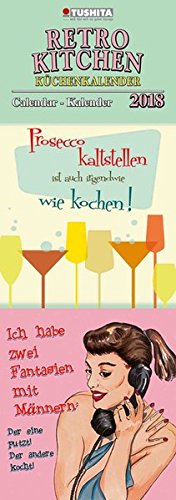 Retro Kitchen Slim 2018: Kalender 2018 (Artwork Slimline)