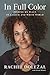 In Full Color: Finding My Place in a Black and White World by