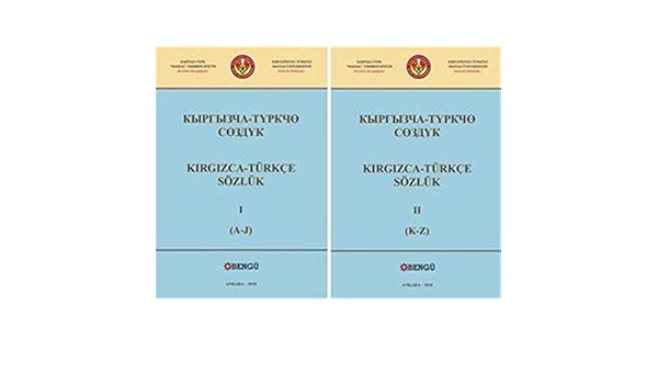 Kirgizca Turkce Sozluk 2 Volumes Amazon Co Uk Ekrem Arikoglu Cildiz Alimova Bige Kagan Selcuk Rahat Askarova 9786059148719 Books