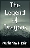 Image de The Legend of Dragons (English Edition)