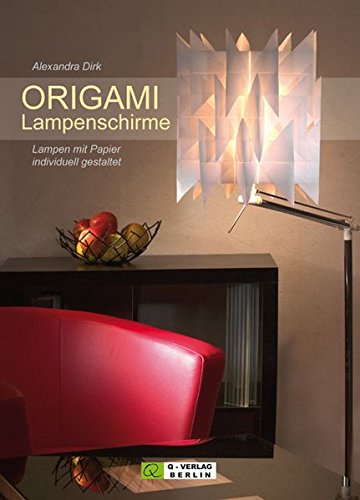 Download ORIGAMI Lampenschirme: Lampen mit Papier individuell gestaltet Download ORIGAMI Lampenschirme: Lampen mit Papier individuell gestaltet