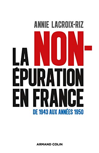 Télécharger La non-épuration en France - De 1943 aux années 1950 livre En ligne