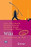 Wiki - Kooperation im Web, m. CD-ROM by Anja Ebersbach, Markus Glaser