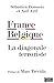 France Belgique. La diagonale...