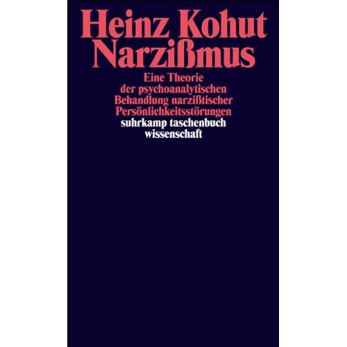 Pdf Narzissmus Eine Theorie Der Psychoanalytischen Behandlung Narzisstischer Personlichkeitsstorungen Suhrkamp Taschenbuch Wissenschaft Kostenlos Download Schlau Buchen 23