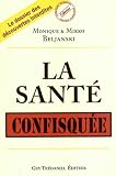 Image de La santé confisquée