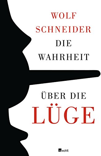Cover zum Buch Die Wahrheit über die Lüge: Warum wir...