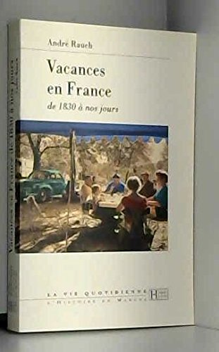 Vacances en France de 1830 a nos jours