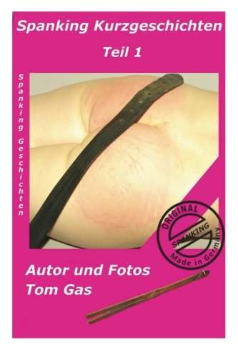 Preisvergleich Produktbild Spanking Kurzgeschichten: Teil 1