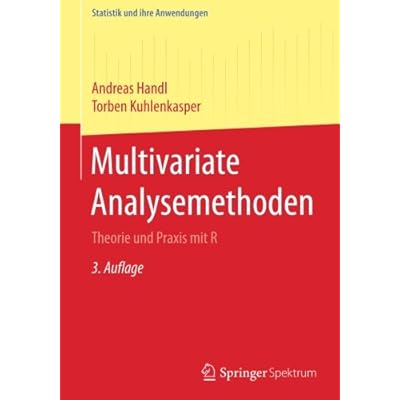 Pdf Download Multivariate Analysemethoden Theorie Und Praxis Mit R Statistik Und Ihre Anwendungen Kostenlos Das Neueste Wissensbuch Des Tages 63