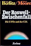 Der Roswell-Zwischenfall: Die UFOs und der CIA by