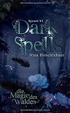 Cover zum Buch Dark Spells: Die Magie des Waldes