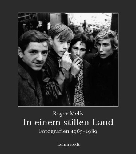 Download In einem stillen Land: Fotografien 1965-1989