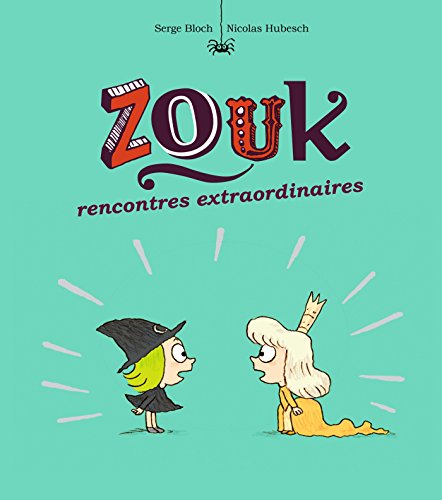 couverture de : Rencontres extraordinaires ZOUK