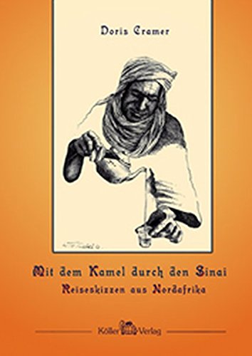 Download Mit dem Kamel durch den Sinai, Reiseskizzen aus Nordafrika