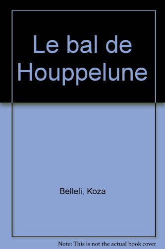couverture de : Le bal de Houppelune