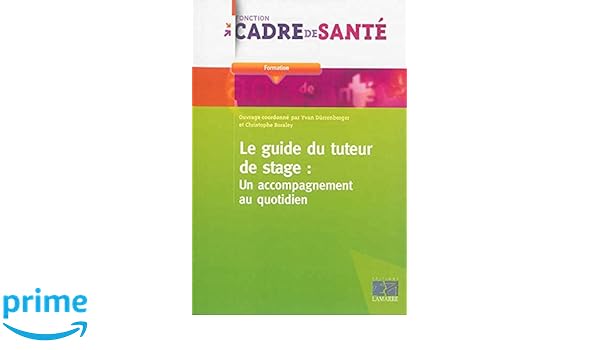 Amazonfr Le Guide Du Tuteur De Stage Un Accompagnement - 