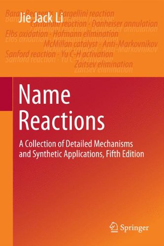 Name Reactions : A Collection of Detailed Mechanisms and Synthetic Applications francais Name Reactions : A Collection of Detailed Mechanisms and Synthetic Applications francais