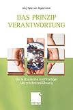 Das Prinzip Verantwortung: Die 9 Bausteine nachhaltiger Unternehmensführung by 