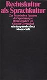Image de Rechtskultur als Sprachkultur. Zur forensischen Funktion der Sprachanalyse