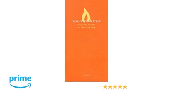 Brennender Als Feuer Geistliche Gedichte Amazonde - 