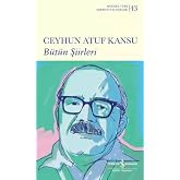 Ceyhun Atuf Kansu B&uuml;t&uuml;n Şiirleri