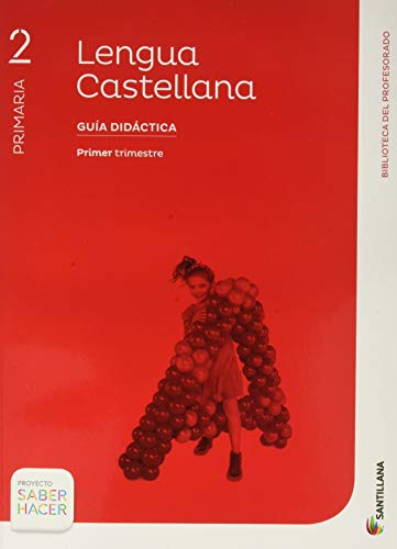 GUIA LENGUA 2 PRIMARIA SANTILLANA SABER HACER