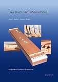Das Buch vom Monochord: Hören - Spielen - Messen - Bauen (zeitpunkt musik) by 