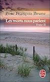 Les morts nous parlent - Tome II