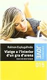  Viatge a L\'Interior D\'Un Gra D\'Arena (Columna jove)