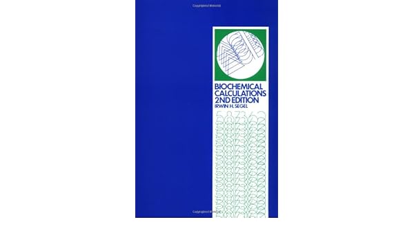 Biochemical Calculations I. H. Segel Wiley 1976 Pdf  Programs