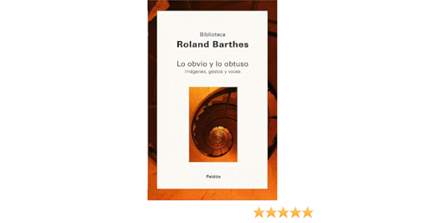 Lo Obvio Y Lo Obtuso The Obvious And The Obtuse Amazon Co Uk Barthes Roland Books