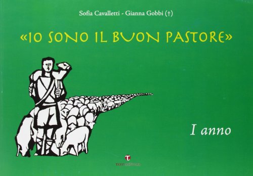 Preisvergleich Produktbild Io sono il buon pastore. Album. 1° anno