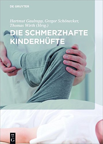 Preisvergleich Produktbild Die schmerzhafte Kinderhüfte